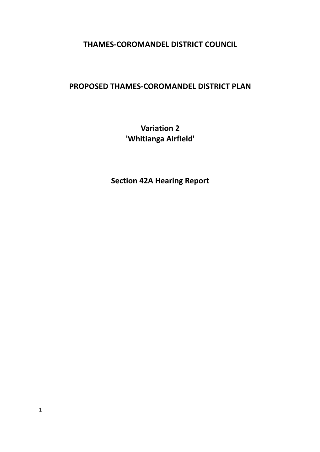 'Whitianga Airfield' Section 42A Heari