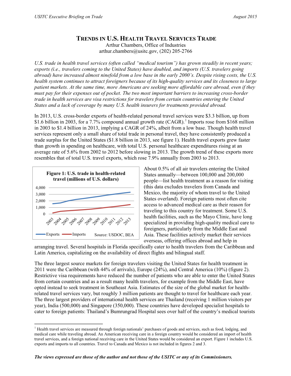 TRENDS in U.S. HEALTH TRAVEL SERVICES TRADE Arthur Chambers, Office of Industries Arthur.Chambers@Usitc.Gov, (202) 205-2766