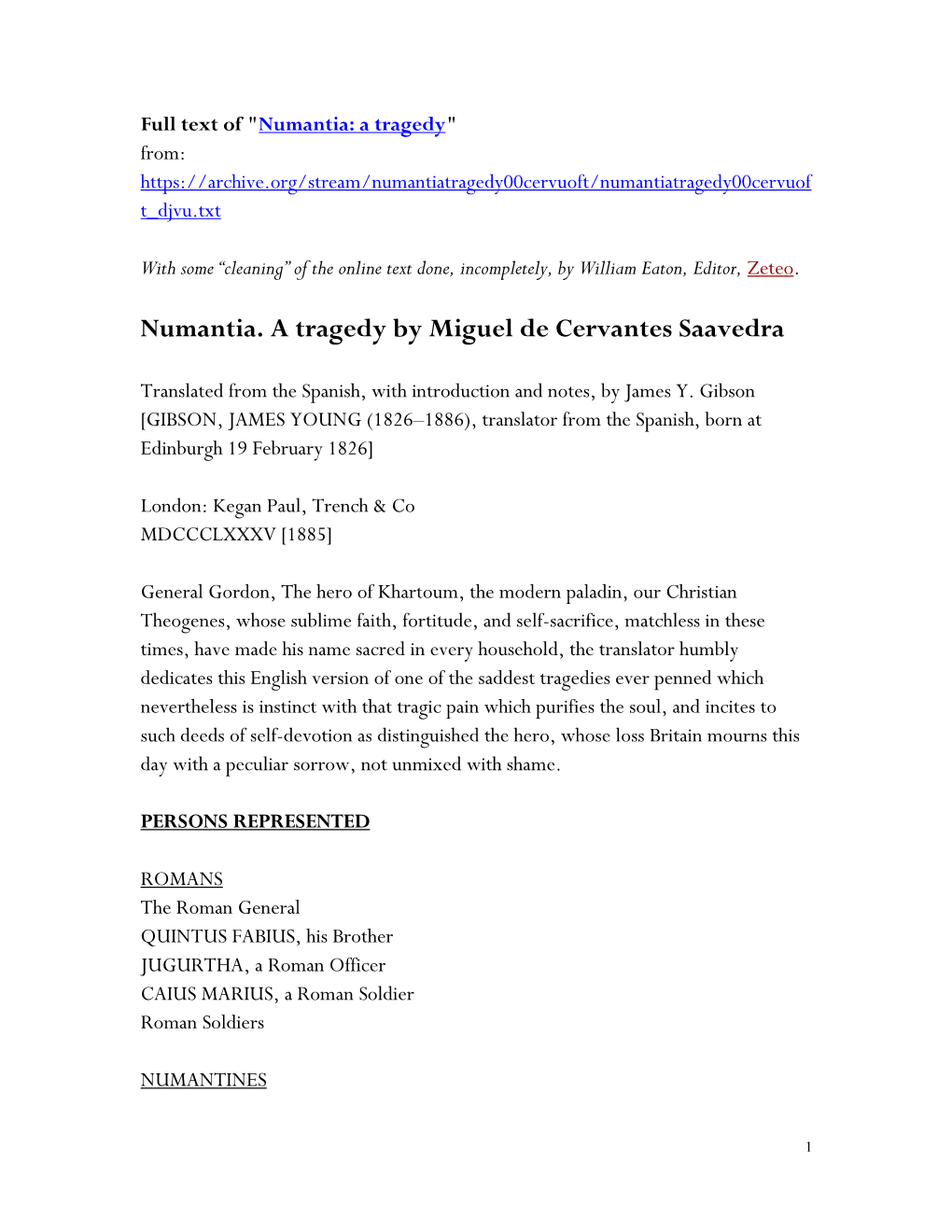 Numantia. a Tragedy by Miguel De Cervantes Saavedra