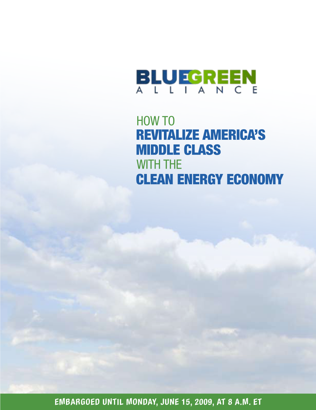 Revitalize America's Middle Class Clean Energy Economy