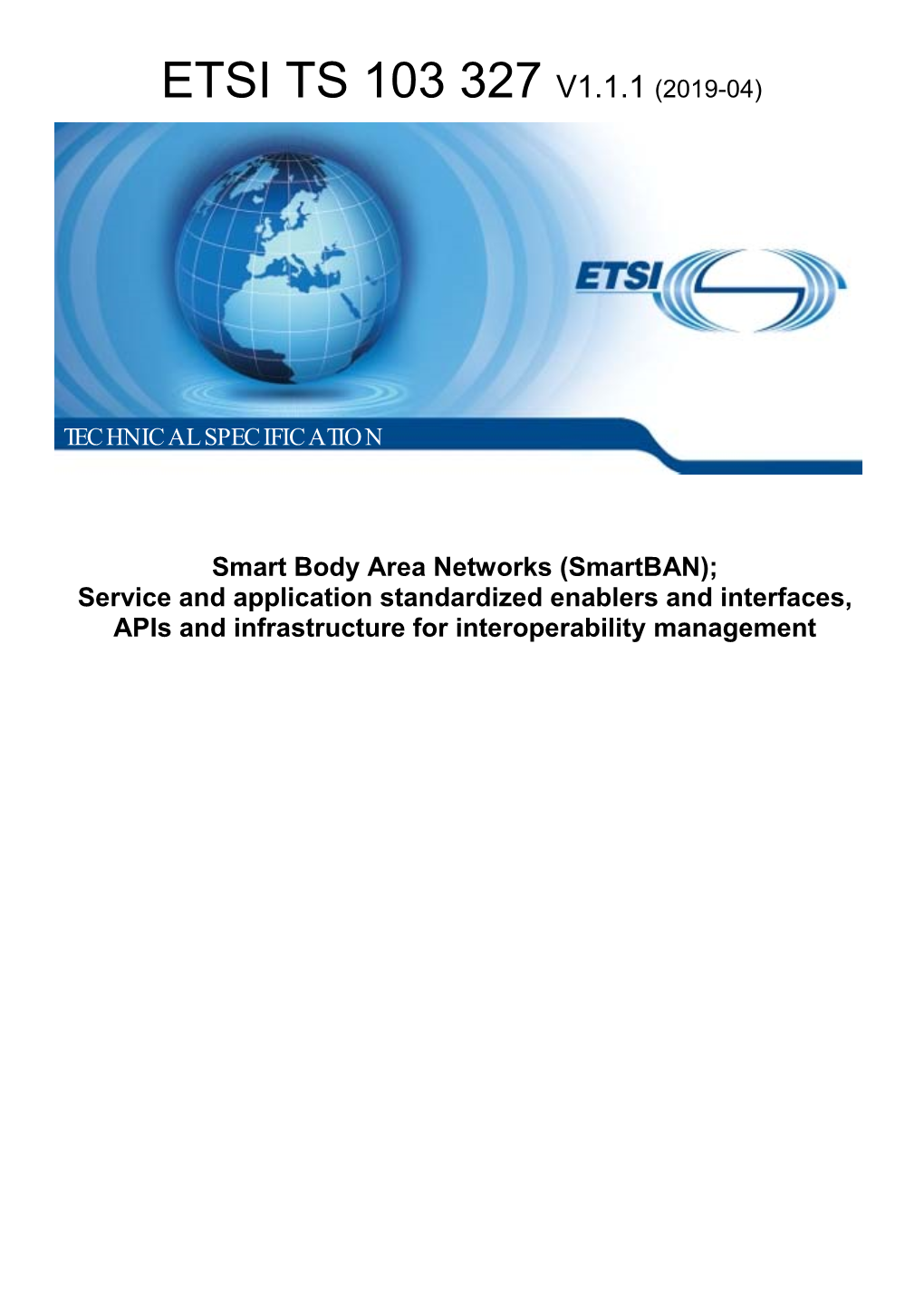 Etsi Ts 103 327 V1.1.1 (2019-04)