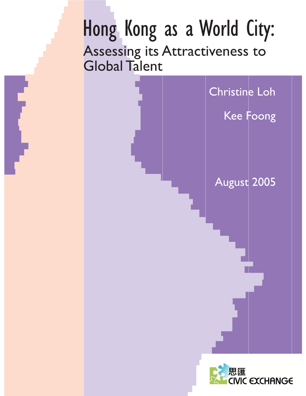 Hong Kong As a World City: Assessing Its Attractiveness to Global Talent