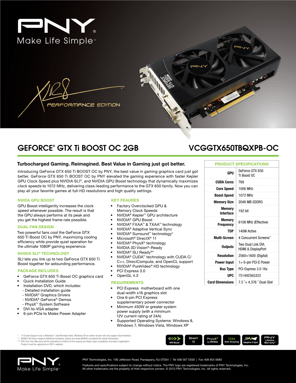 GEFORCE® GTX Ti BOOST OC 2GB VCGGTX650TBQXPB-OC