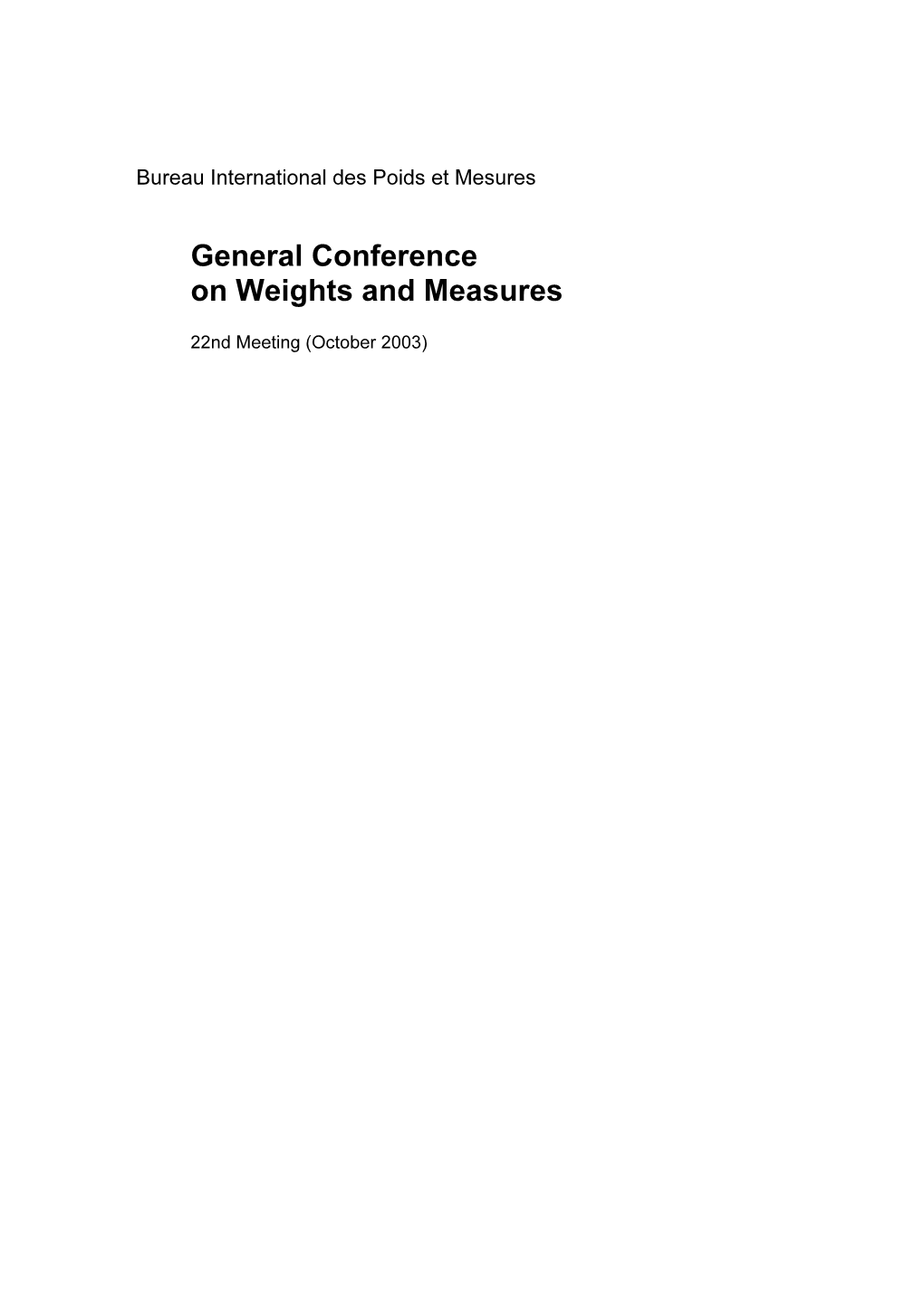 General Conference on Weights and Measures