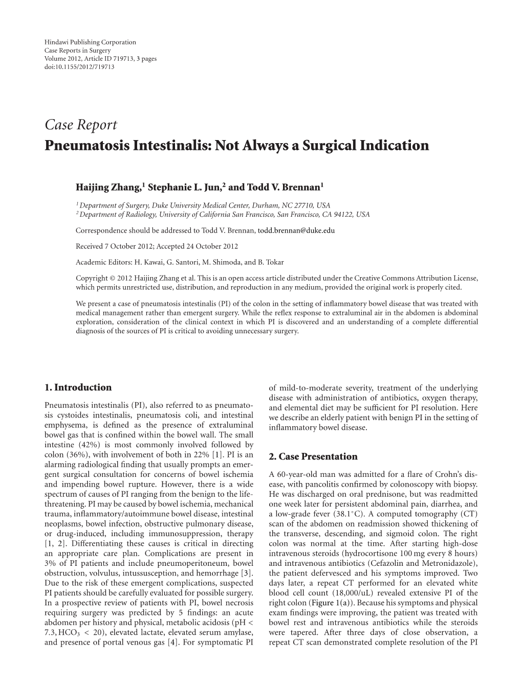 Case Report Pneumatosis Intestinalis: Not Always a Surgical Indication