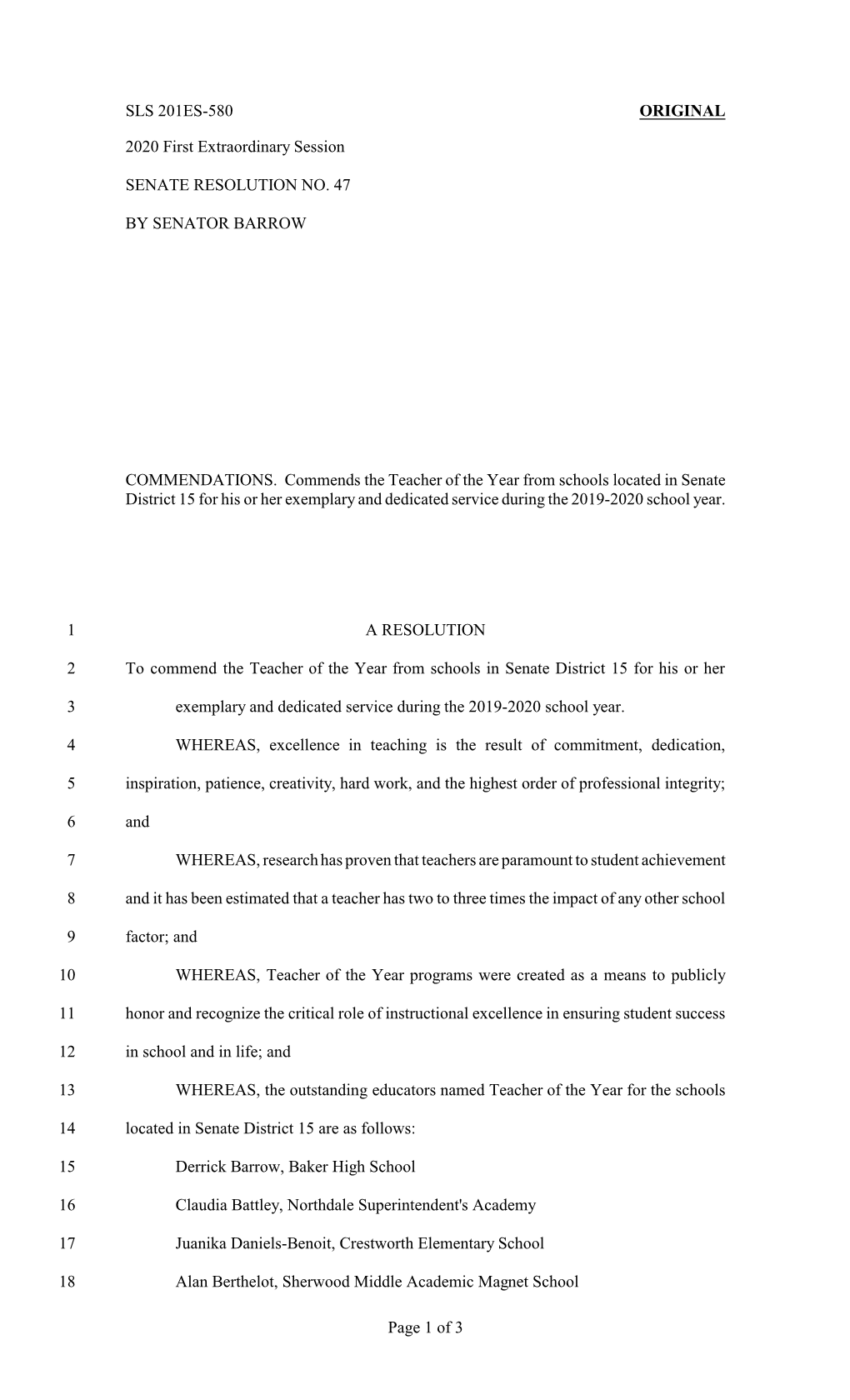 SLS 201ES-580 ORIGINAL 2020 First Extraordinary Session SENATE RESOLUTION NO. 47 by SENATOR BARROW COMMENDATIONS. Commends