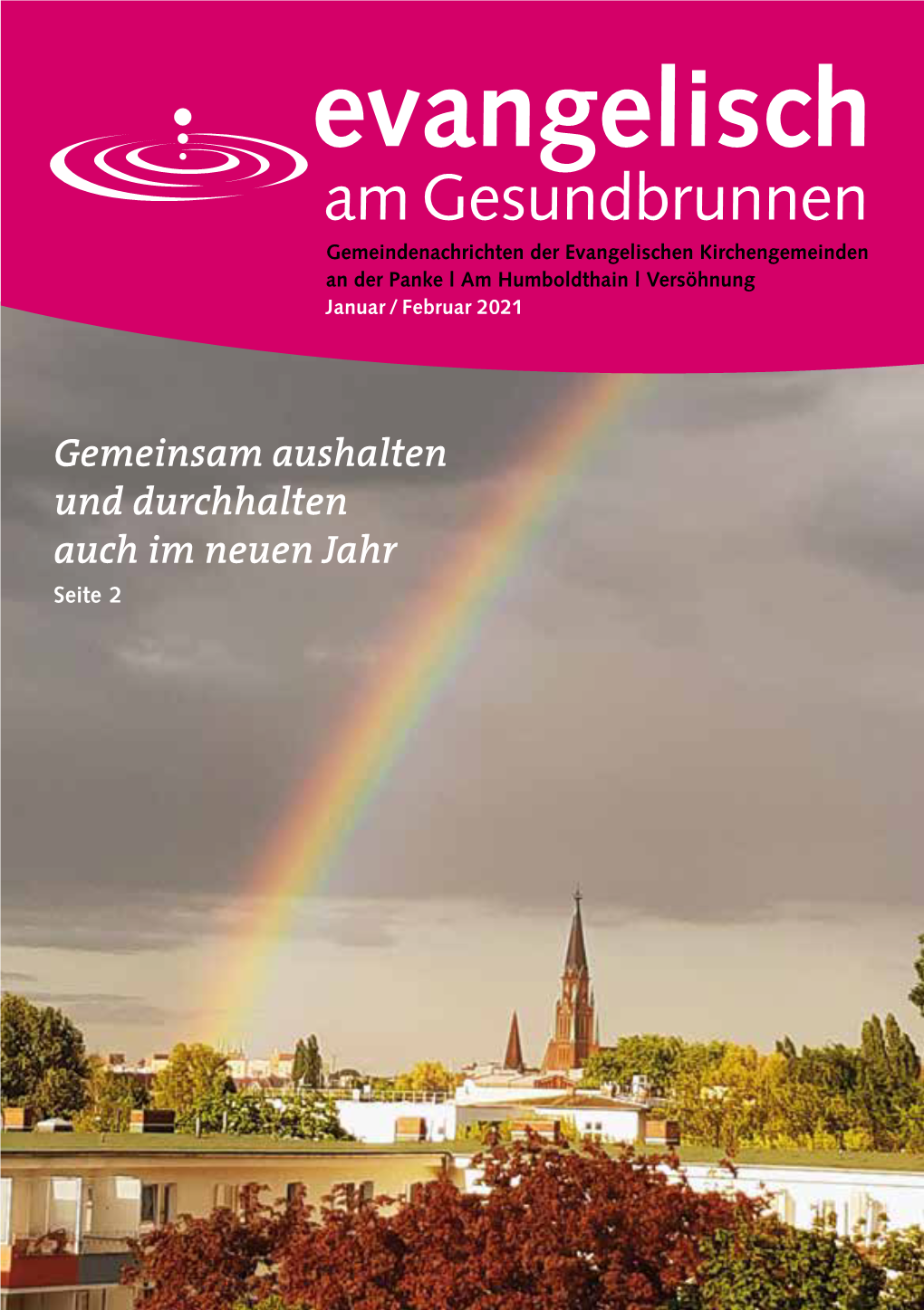 Evangelisch Am Gesundbrunnen Gemeindenachrichten Der Evangelischen Kirchengemeinden an Der Panke L Am Humboldthain L Versöhnung Januar / Februar 2021