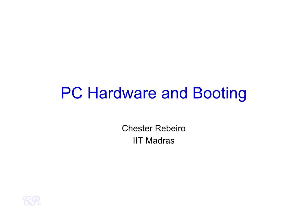 PC Hardware and Booting