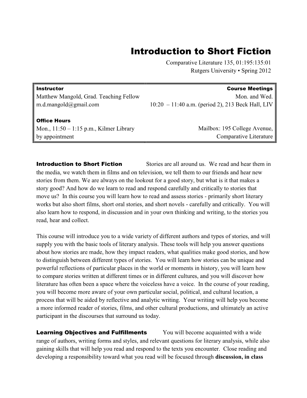 Introduction to Short Fiction Comparative Literature 135, 01:195:135:01 Rutgers University • Spring 2012