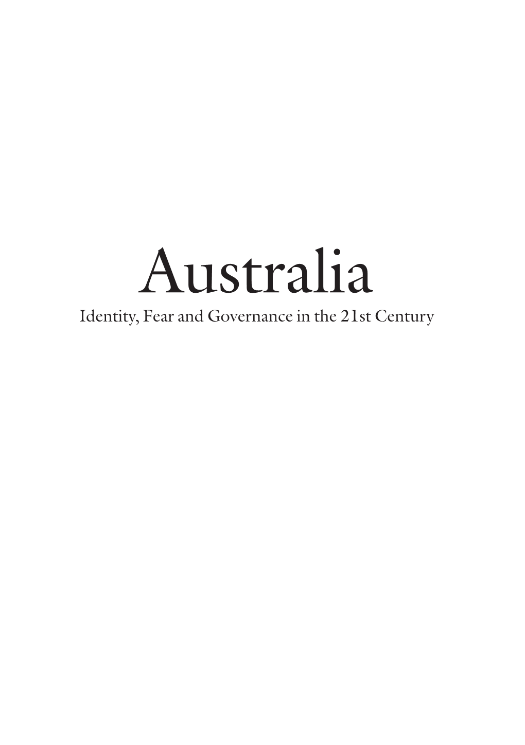 Australia: Identity, Fear and Governance in the 21St Century