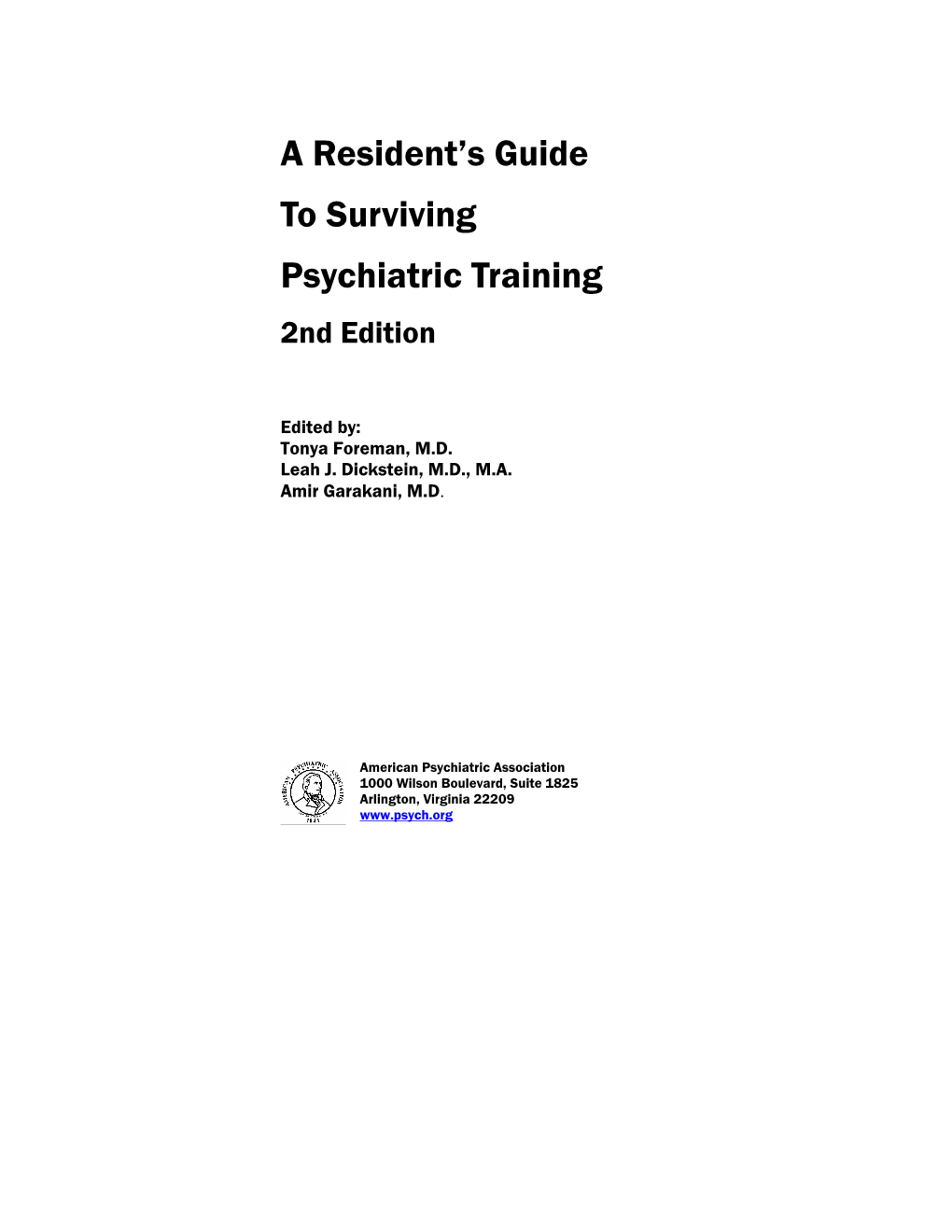 A Resident's Guide to Surviving Psychiatric Training