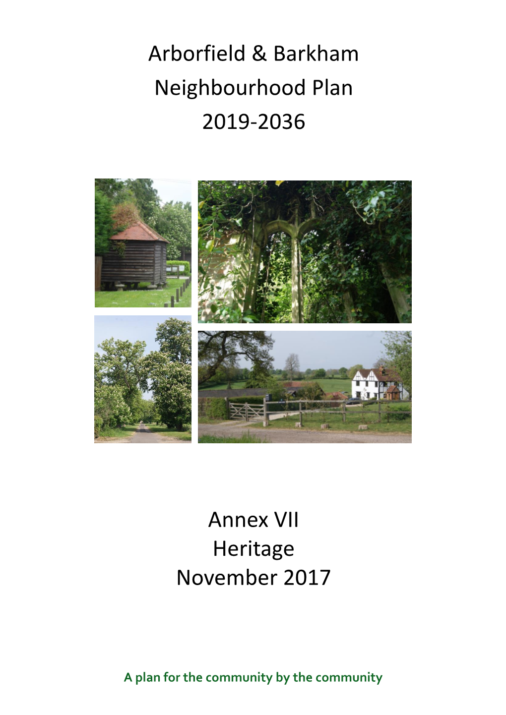 Arborfield & Barkham Neighbourhood Plan 2019-2036 Annex VII Heritage