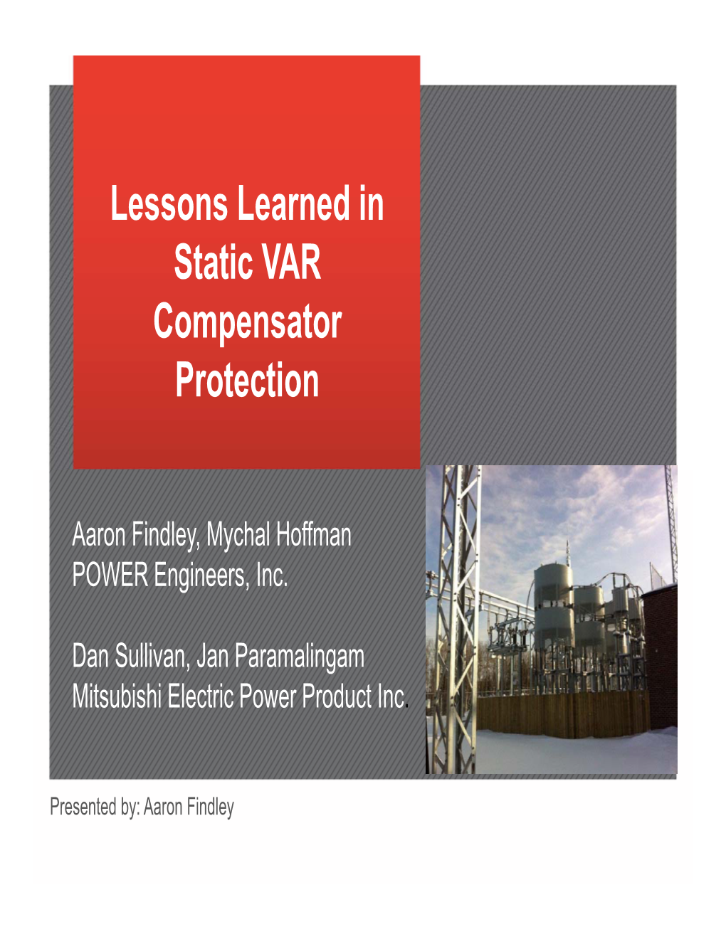 Lessons Learned in Static VAR Compensator Protection