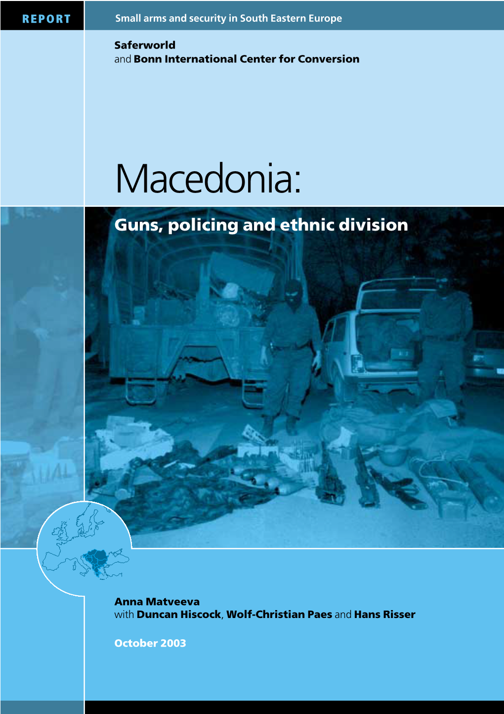 Macedonia: Guns, Policing and Ethnic Division