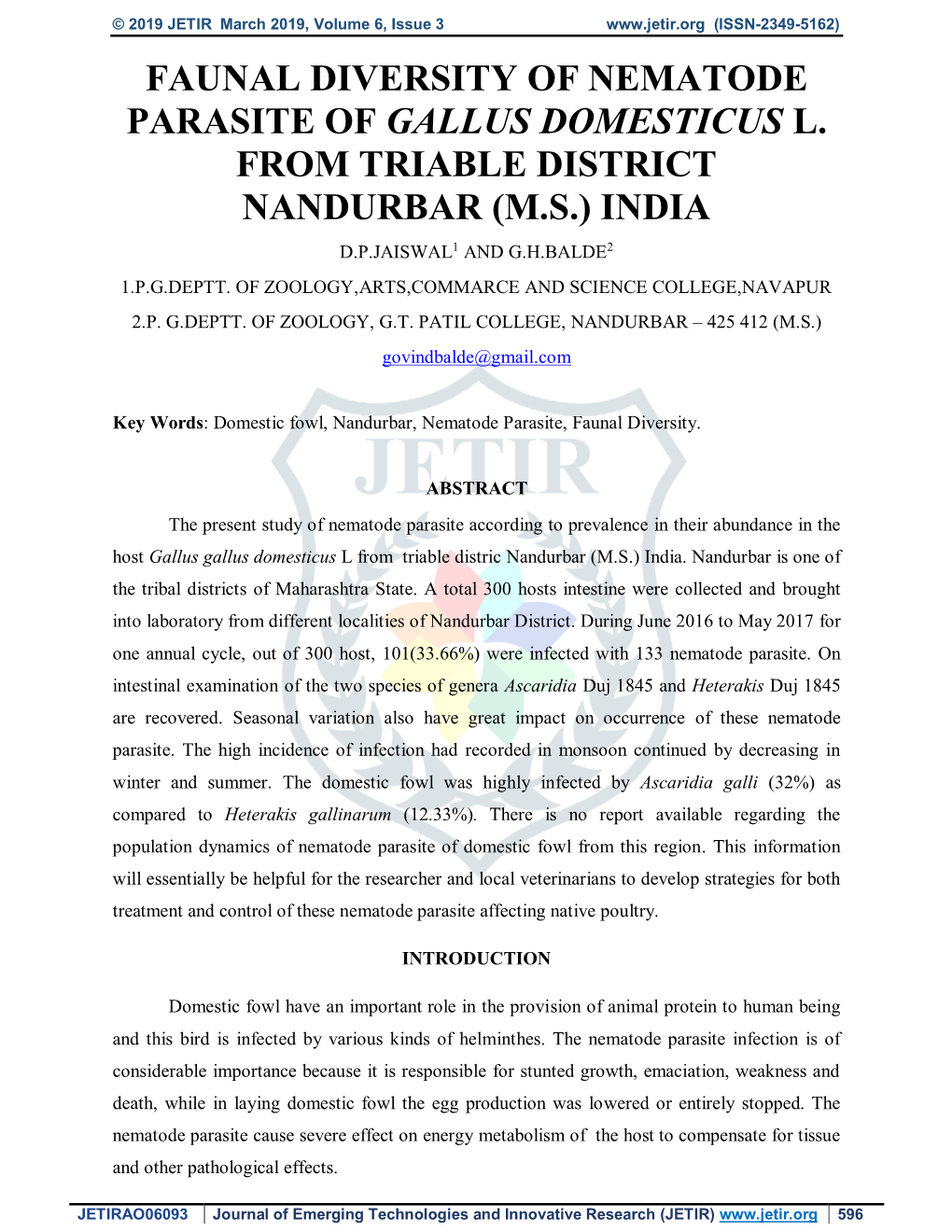 Faunal Diversity of Nematode Parasite of Gallus Domesticus L. from Triable District Nandurbar (M.S.) India D.P.Jaiswal1 and G.H.Balde2 1.P.G.Deptt