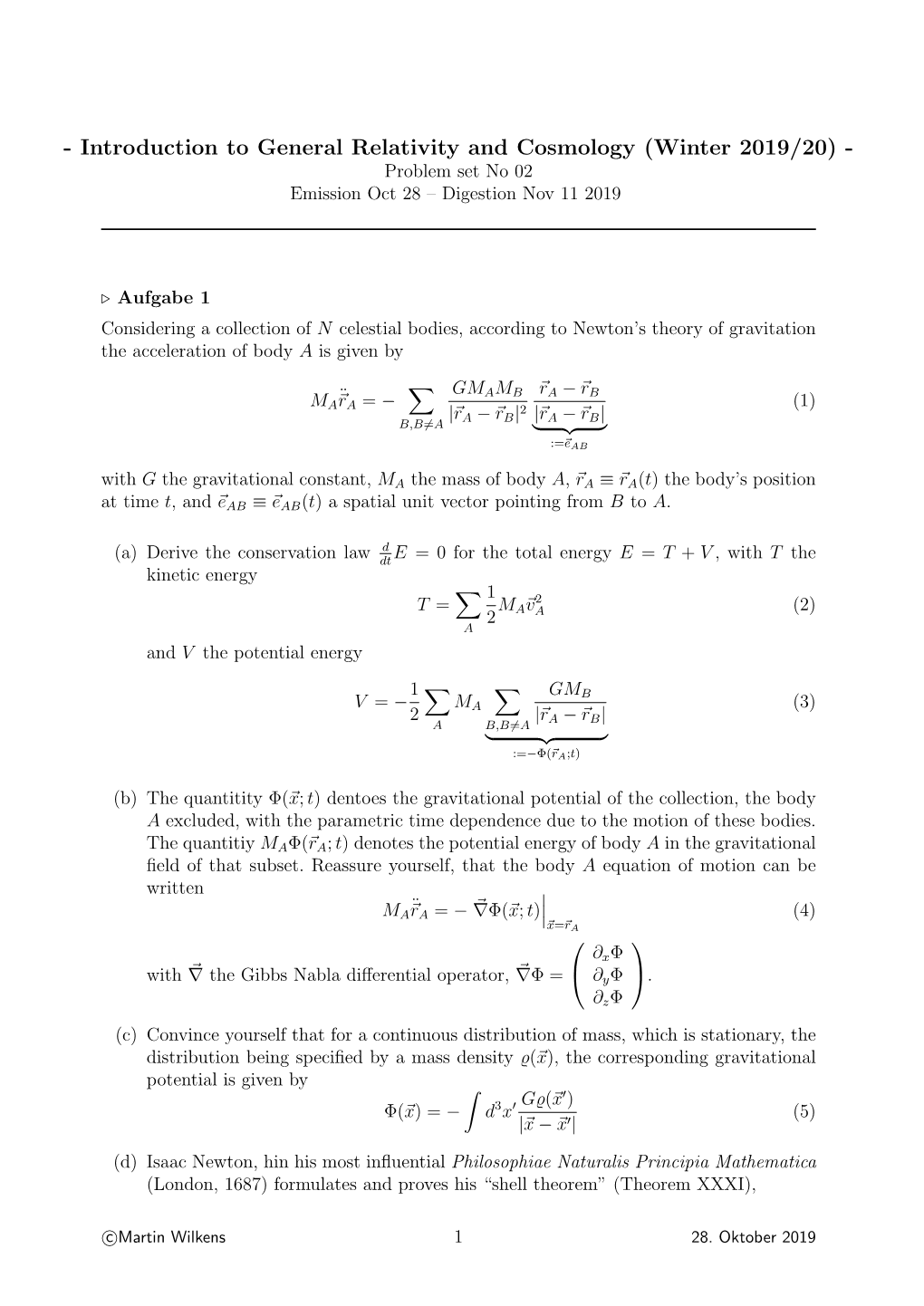 Introduction to General Relativity and Cosmology (Winter 2019/20) - Problem Set No 02 Emission Oct 28 – Digestion Nov 11 2019