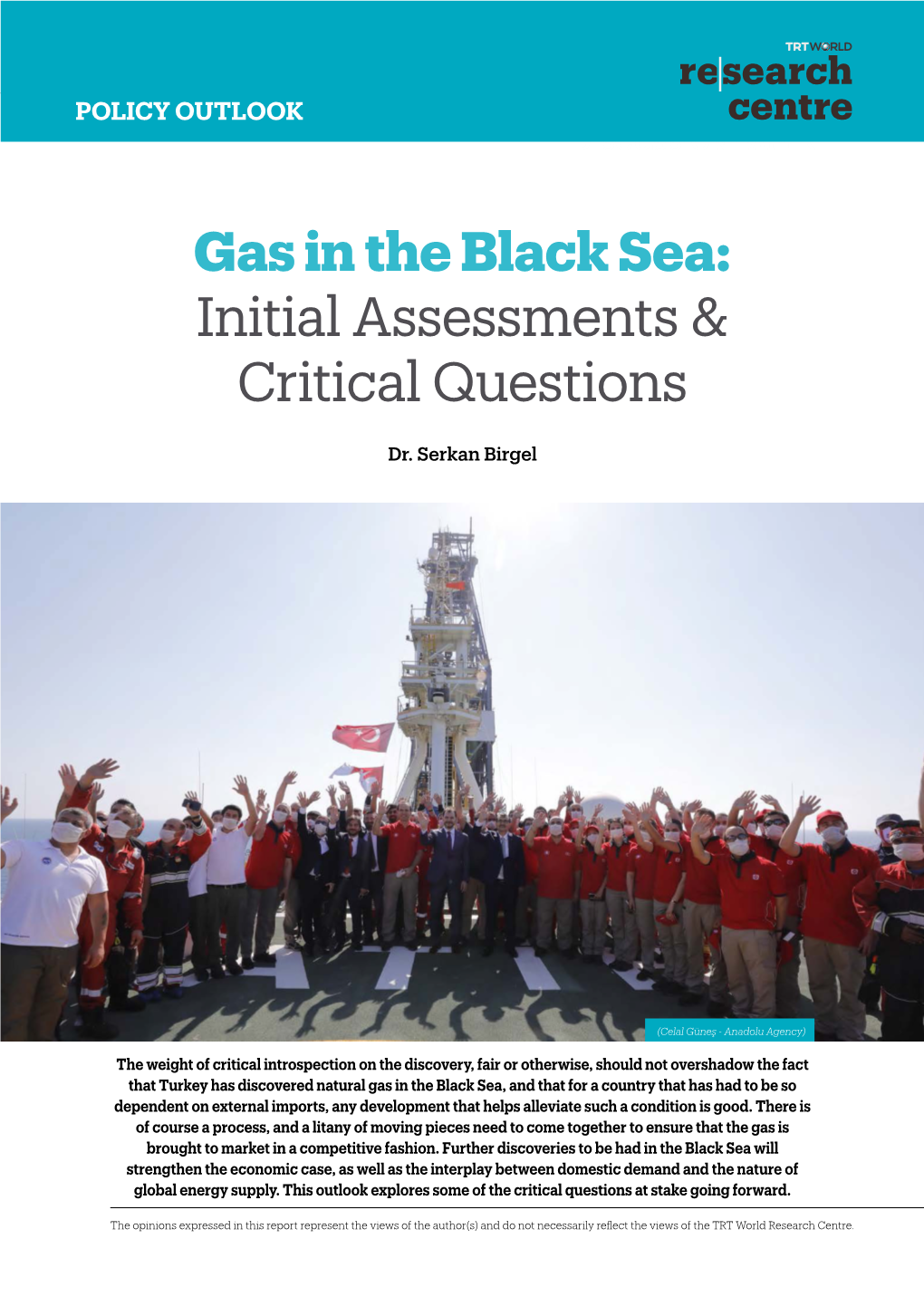 Gas in the Black Sea: Initial Assessments & Critical Questions