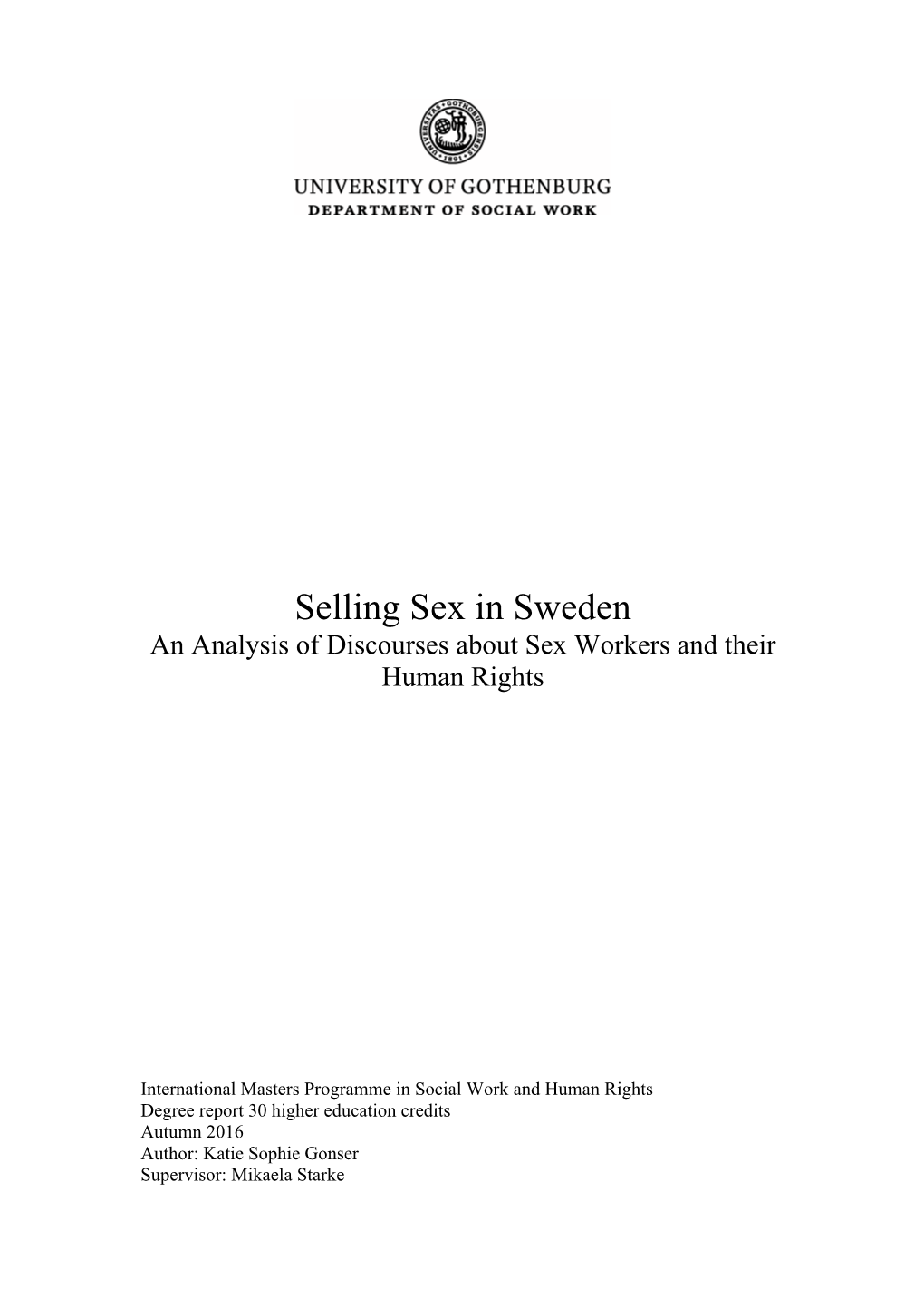 Selling Sex in Sweden an Analysis of Discourses About Sex Workers and Their Human Rights