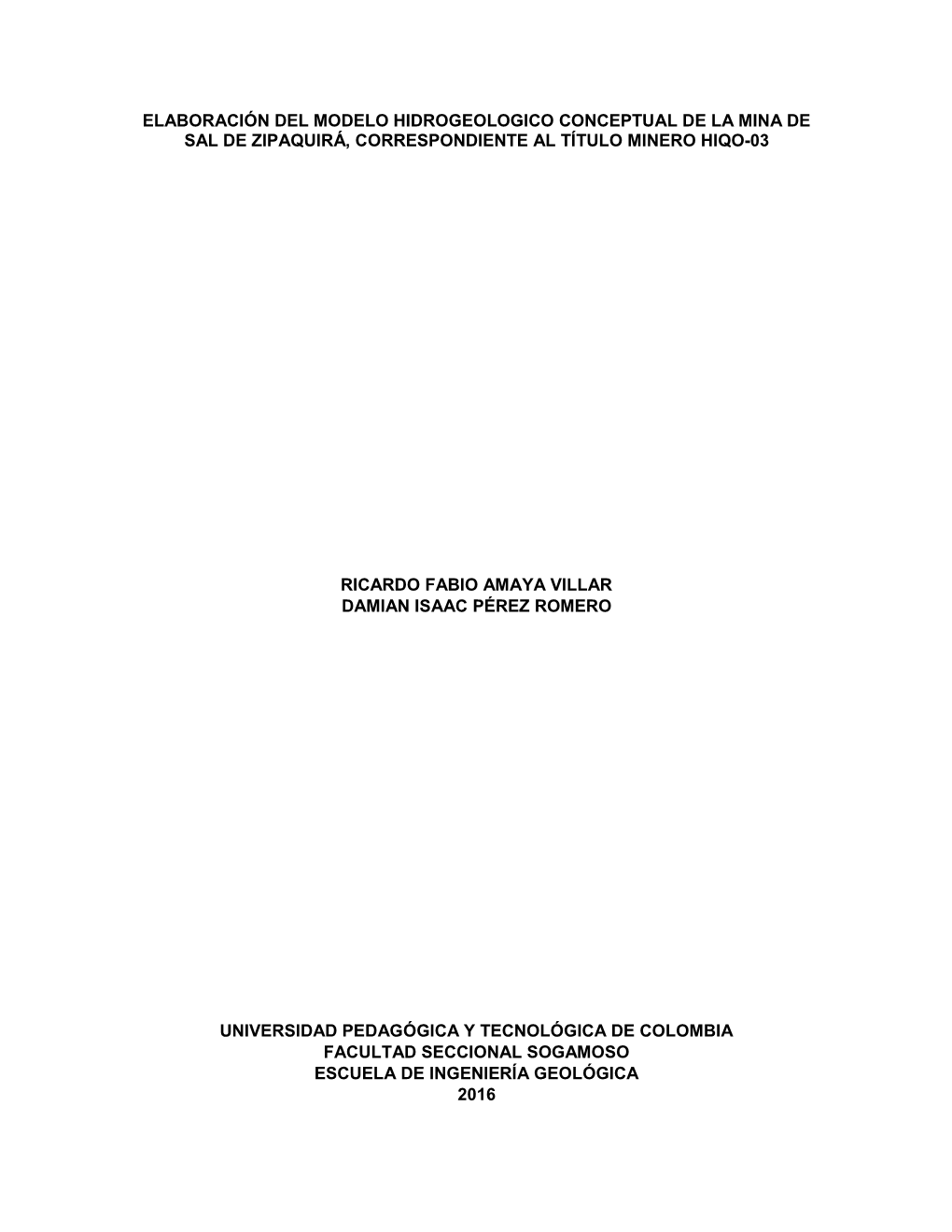 Elaboración Del Modelo Hidrogeologico Conceptual De La Mina De Sal De Zipaquirá, Correspondiente Al Título Minero Hiqo-03