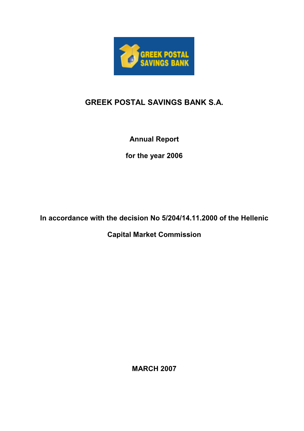 Greek Postal Savings Bank S.A.” on Stand Alone and Consolidated Basis