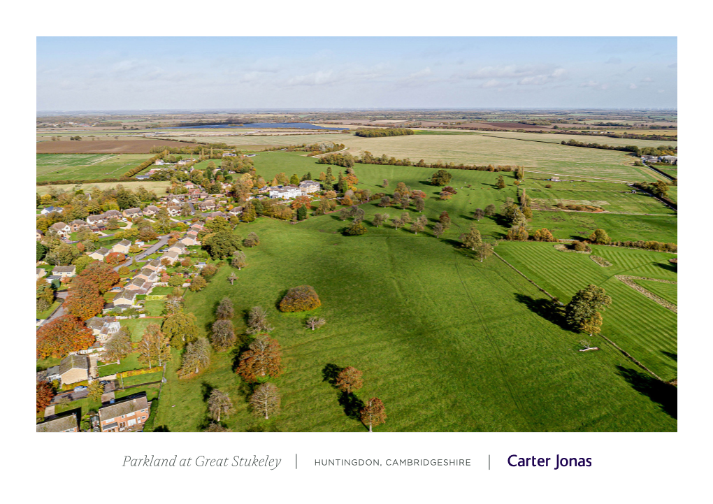 Parkland at Great Stukeley HUNTINGDON, CAMBRIDGESHIRE PARKLAND at # # GREAT STUKELEY !N !N HUNTINGDON !! !! PE28 4AJ