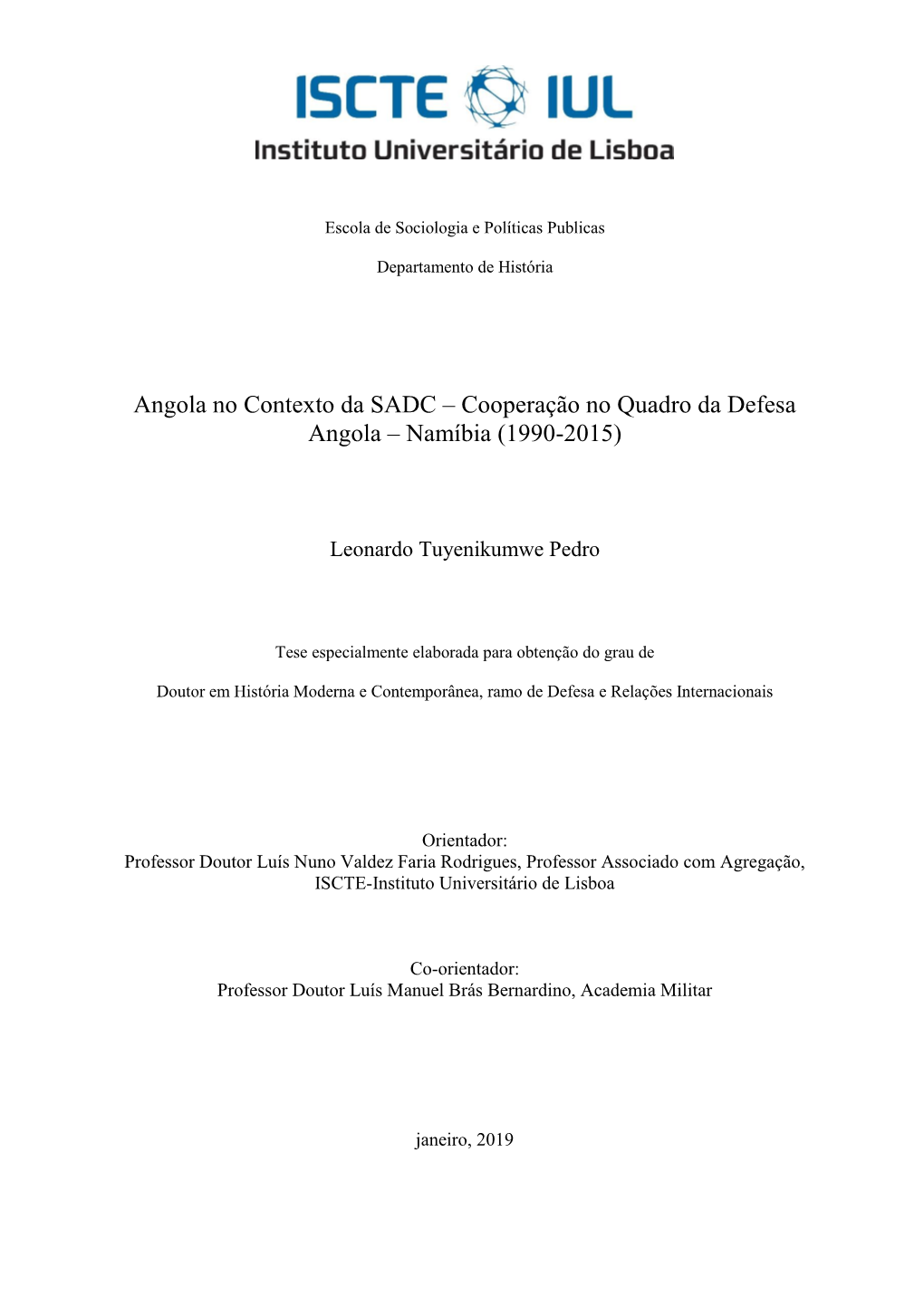 Cooperação No Quadro Da Defesa Angola – Namíbia (1990-2015)