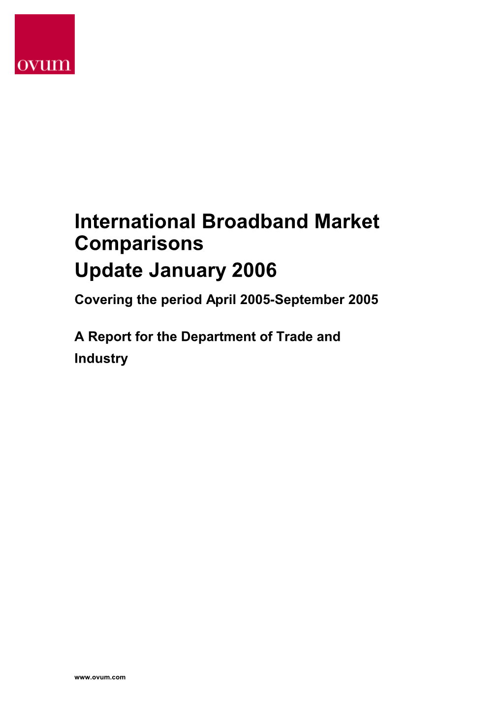 International Broadband Market Comparisons, Update January 2006