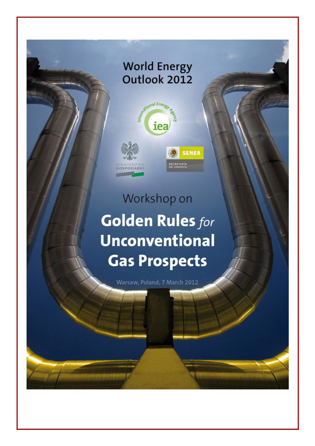 Golden Rules for Unconventional Gas Prospects Workshop