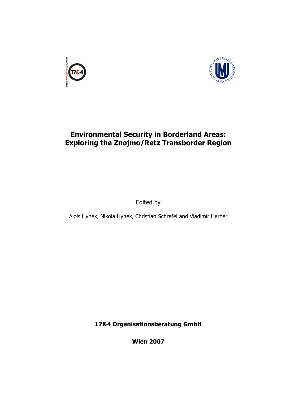 Environmental Security in Borderland Areas: Exploring the Znojmo/Retz Transborder Region