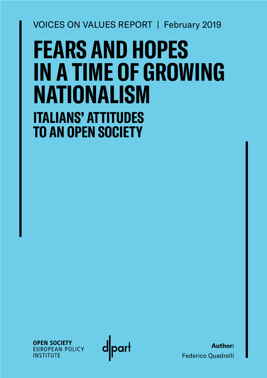 Fears and Hopes in a Time of Growing Nationalism Italians’ Attitudes to an Open Society