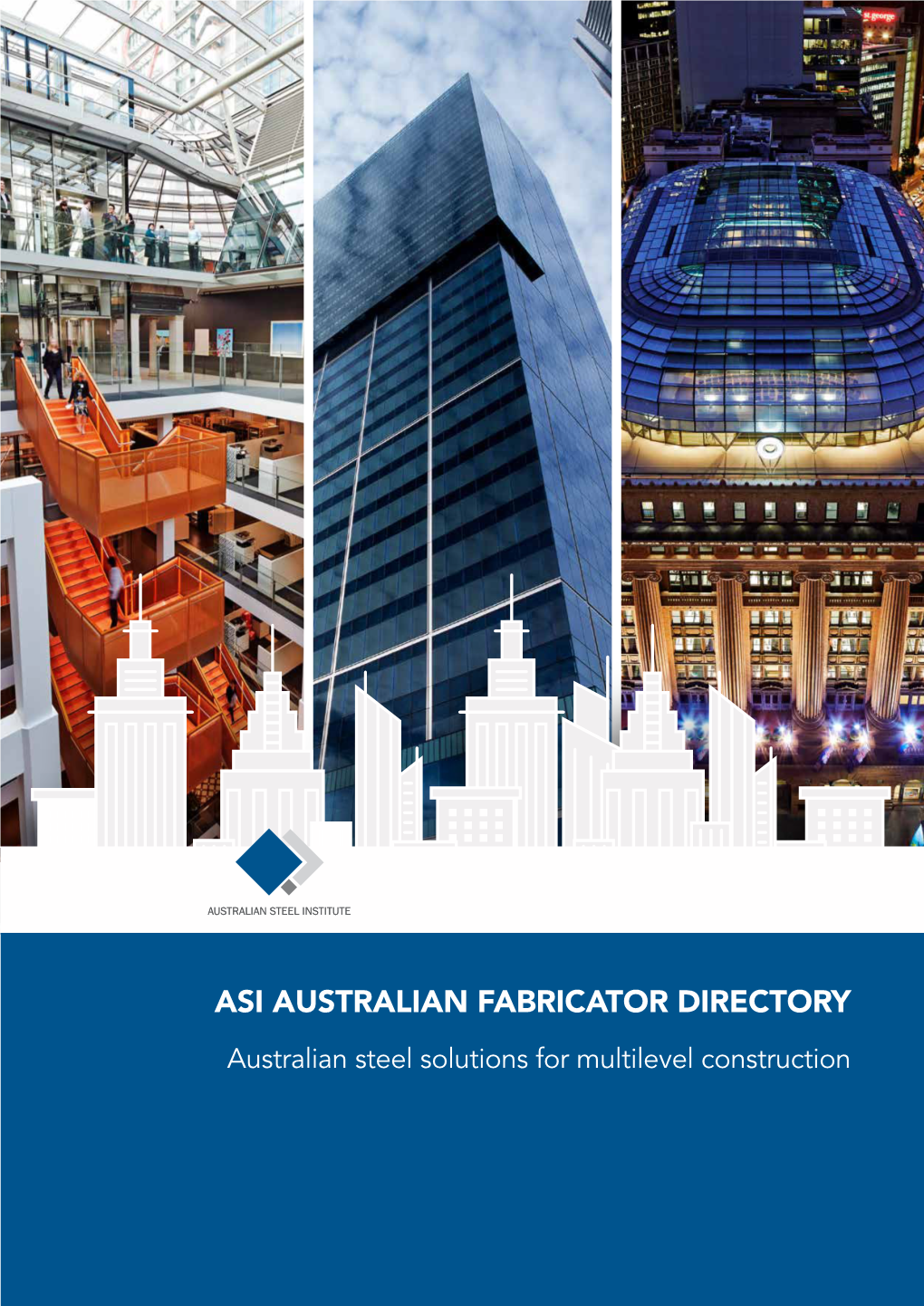 AUSTRALIAN FABRICATOR DIRECTORY Australian Steel Solutions for Multilevel Construction