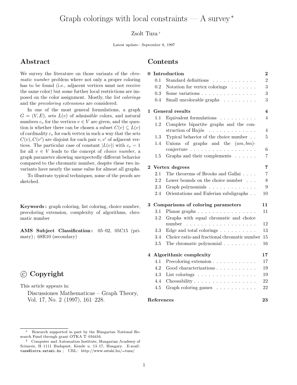 Graph Colorings with Local Constraints — a Survey ∗