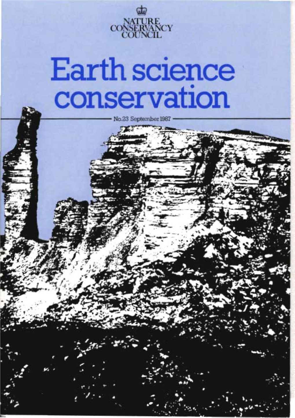 NATURE CONSERVANCY* COUNCIL Earth Science Conservation Earth Science Conservation Is the Journal of the Earth Science Division Ofthe Nahrre Conservancy Cow1cil