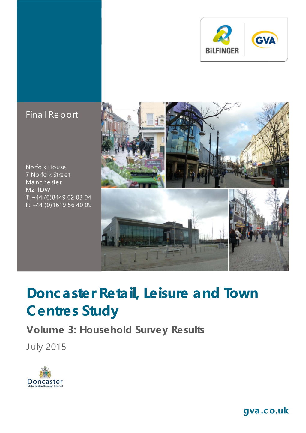 Doncaster Retail, Leisure and Town Centres Study Volume 3: Household Survey Results July 2015