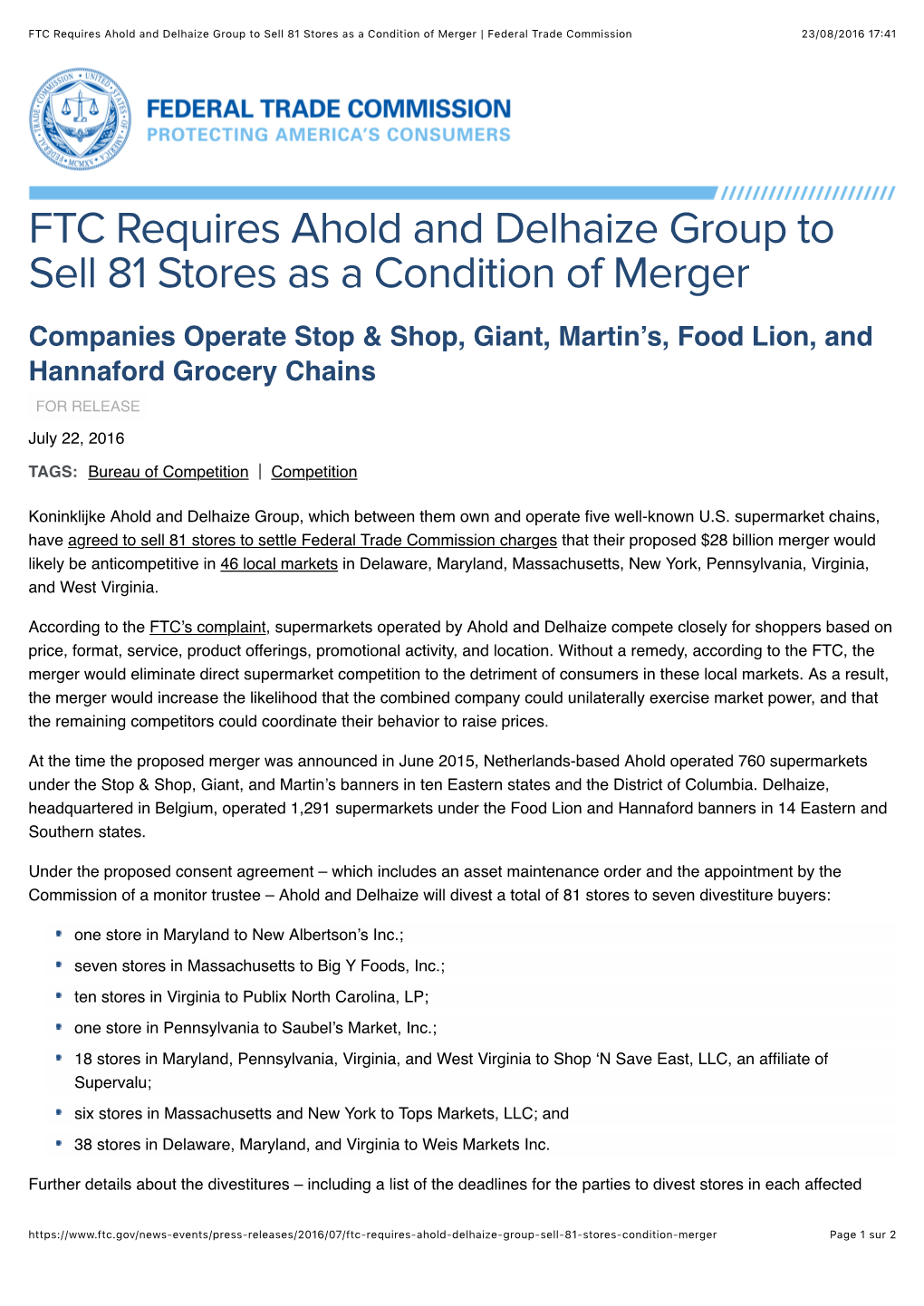 FTC Requires Ahold and Delhaize Group to Sell 81 Stores As a Condition of Merger | Federal Trade Commission 23/08/2016 17:41