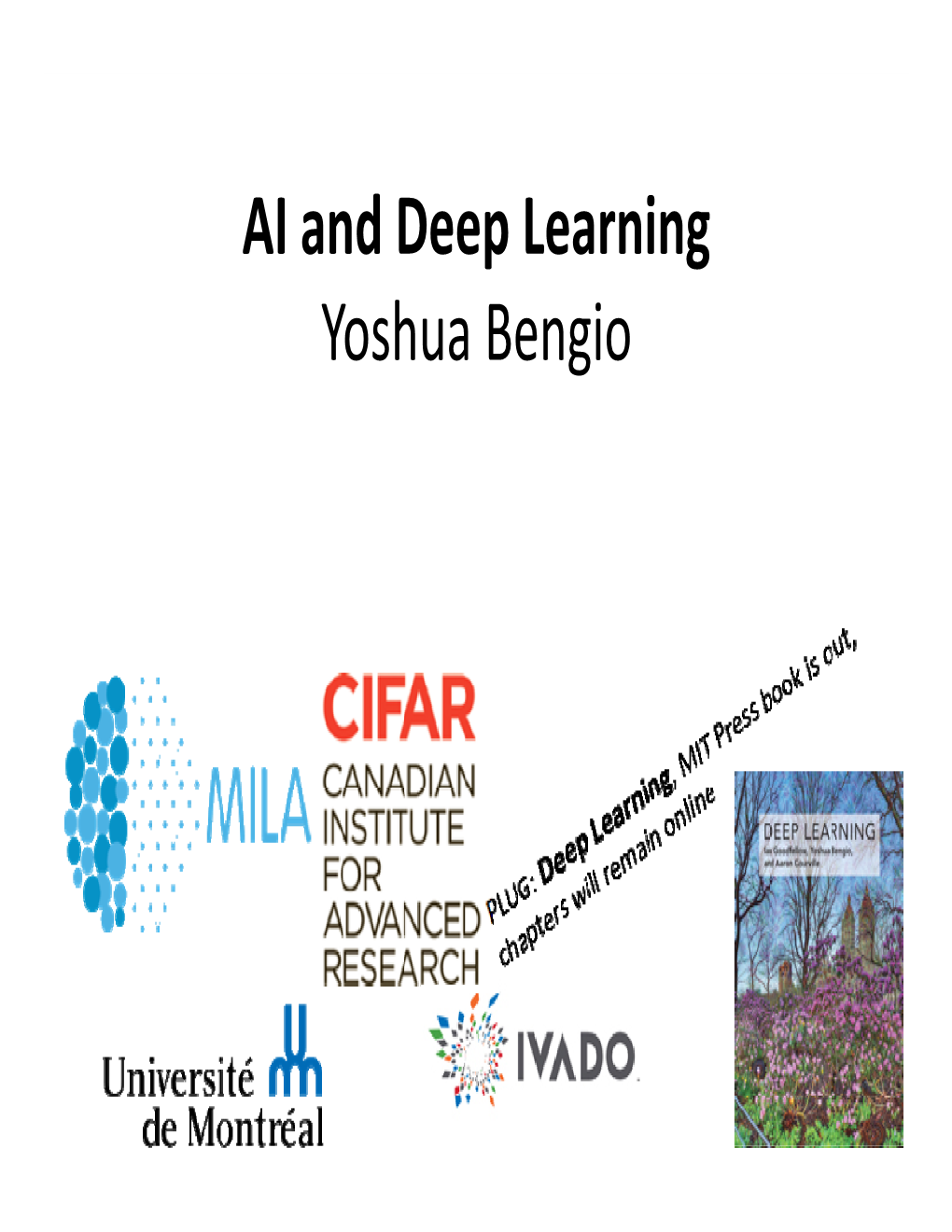 AI and Deep Learning Yoshua Bengio a New Revolution Seems to Be in the Work After the Industrial Revolution