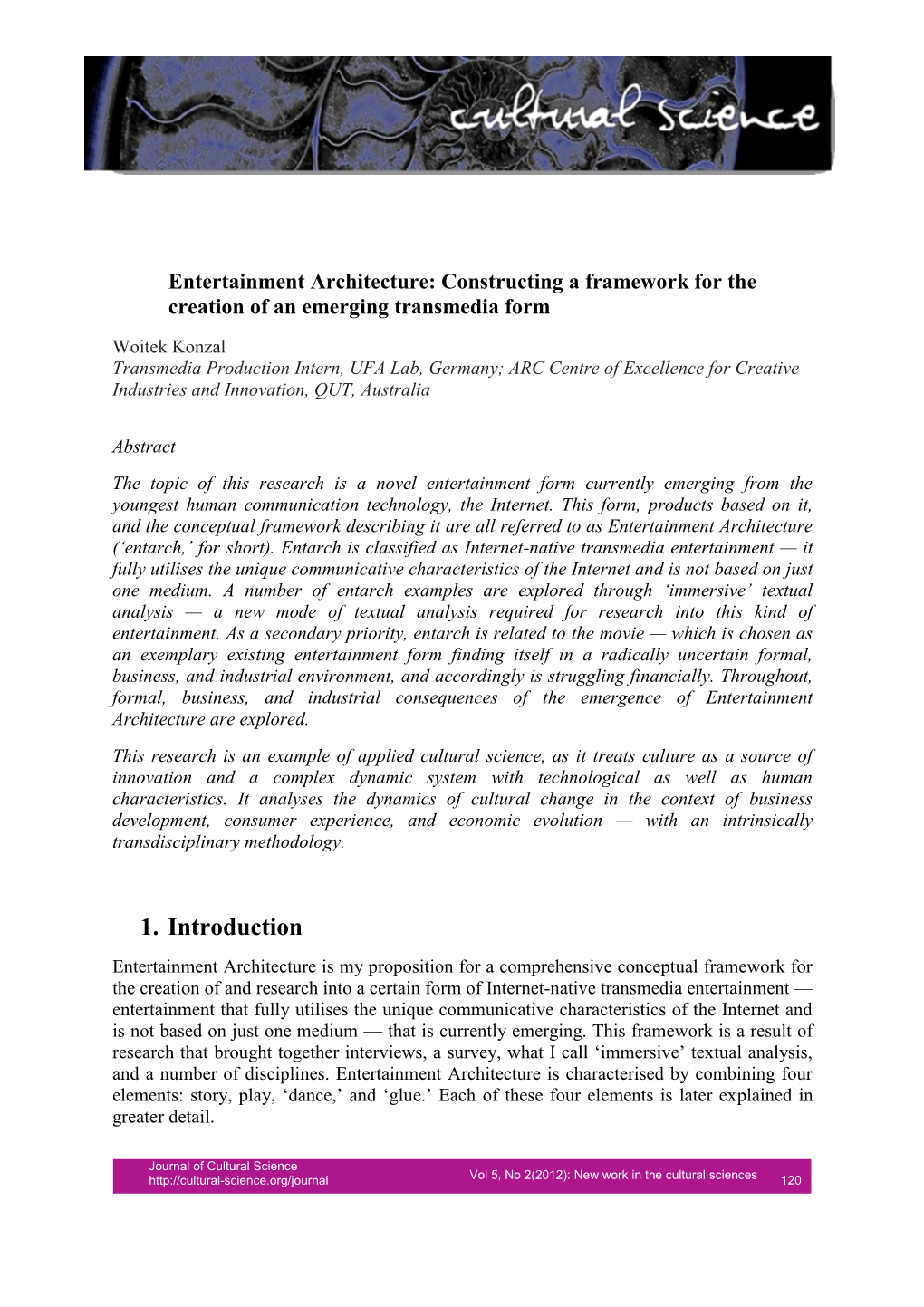 Entertainment Architecture: Constructing a Framework for the Creation of an Emerging Transmedia Form