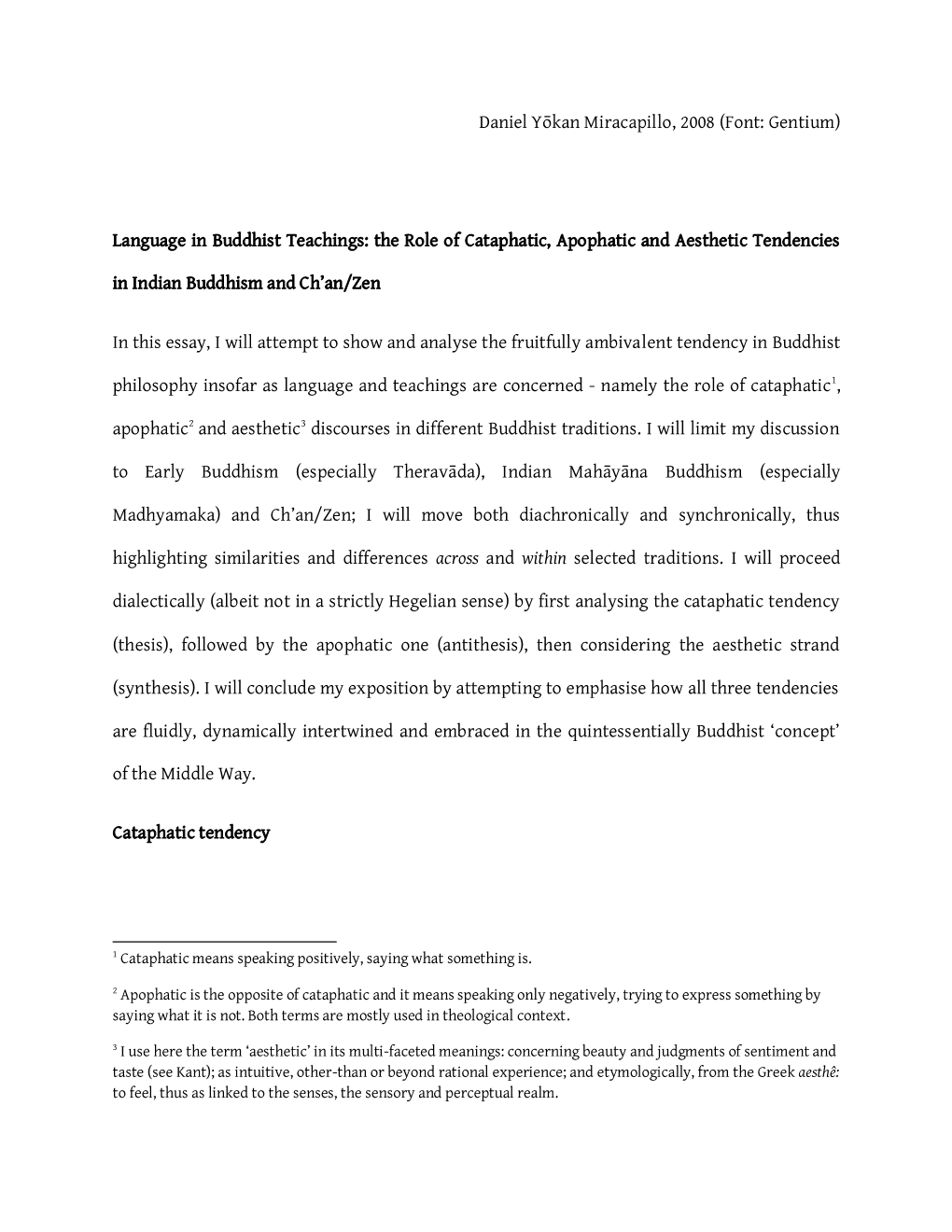 Language in Buddhist Teachings: the Role of Cataphatic, Apophatic and Aesthetic Tendencies in Indian Buddhism and Ch’An/Zen