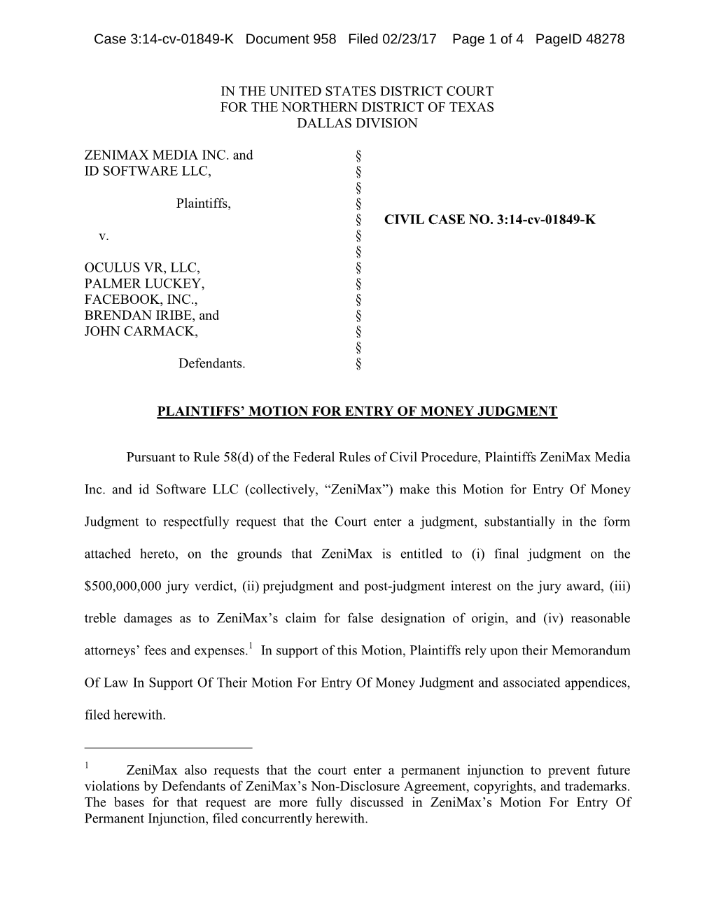 IN the UNITED STATES DISTRICT COURT for the NORTHERN DISTRICT of TEXAS DALLAS DIVISION ZENIMAX MEDIA INC. and ID SOFTWARE LLC, P