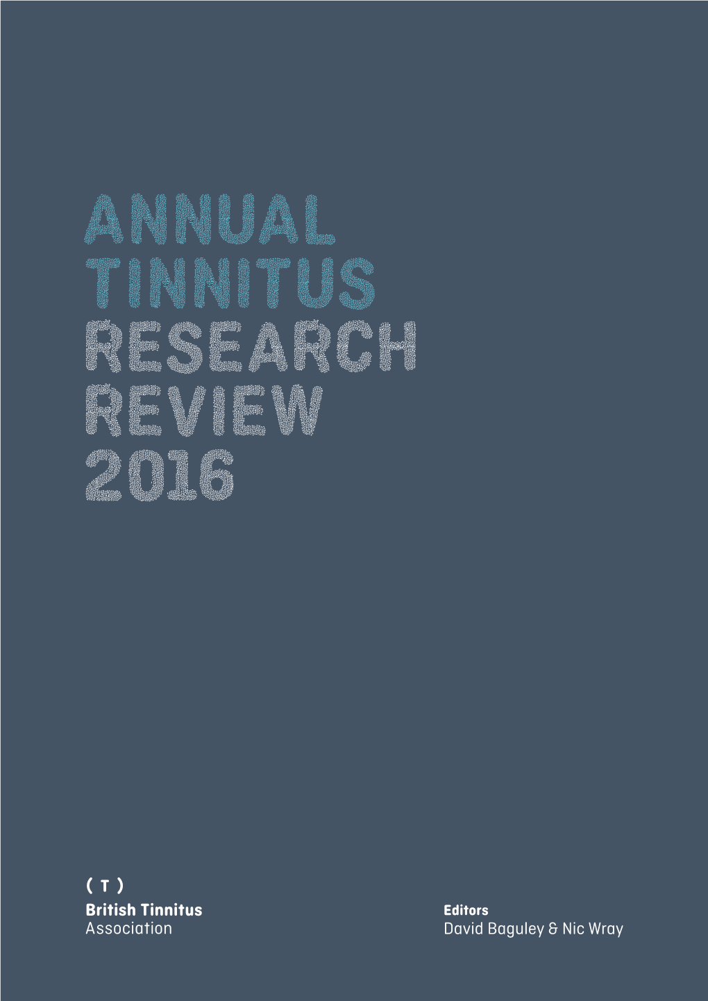 Annual Tinnitus Research Review 2016