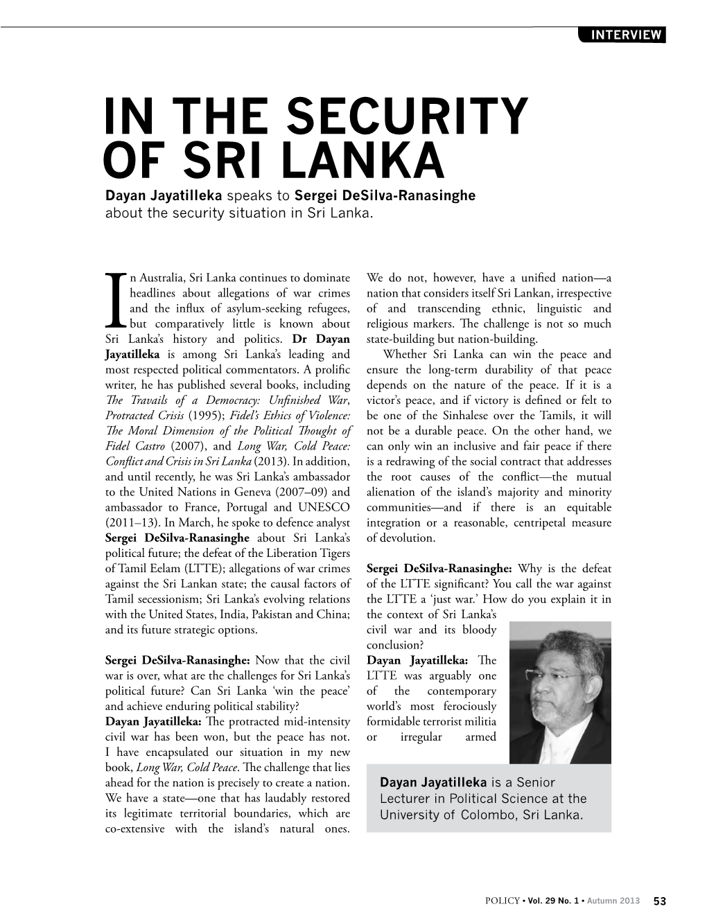 IN the SECURITY of SRI LANKA Dayan Jayatilleka Speaks to Sergei Desilva-Ranasinghe About the Security Situation in Sri Lanka