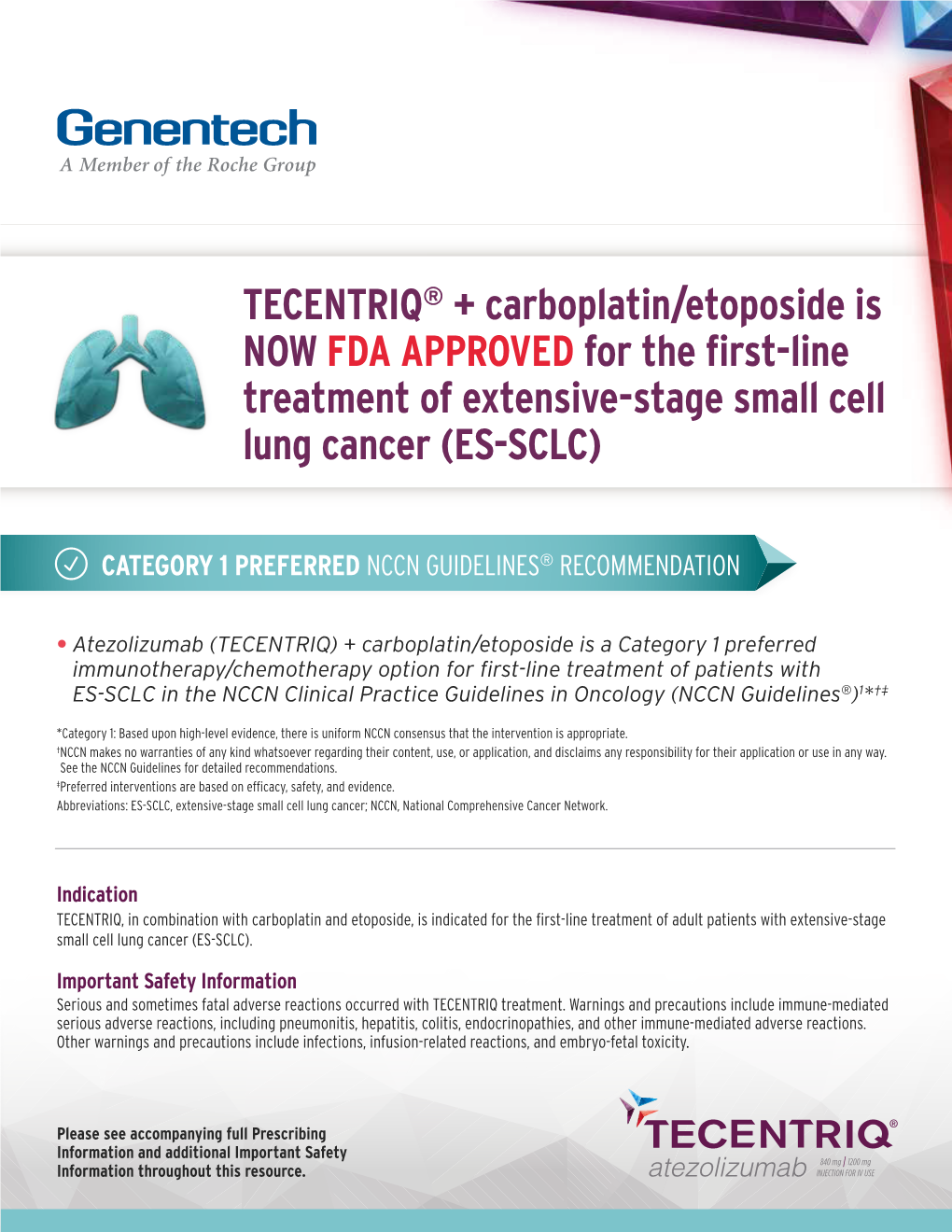 TECENTRIQ® + Carboplatin/Etoposide Is NOW FDA APPROVED for the First-Line Treatment of Extensive-Stage Small Cell Lung Cancer (ES-SCLC)