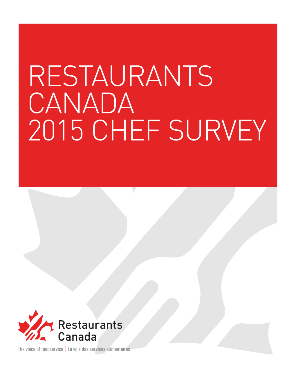RESTAURANTS CANADA 2015 Chef Survey