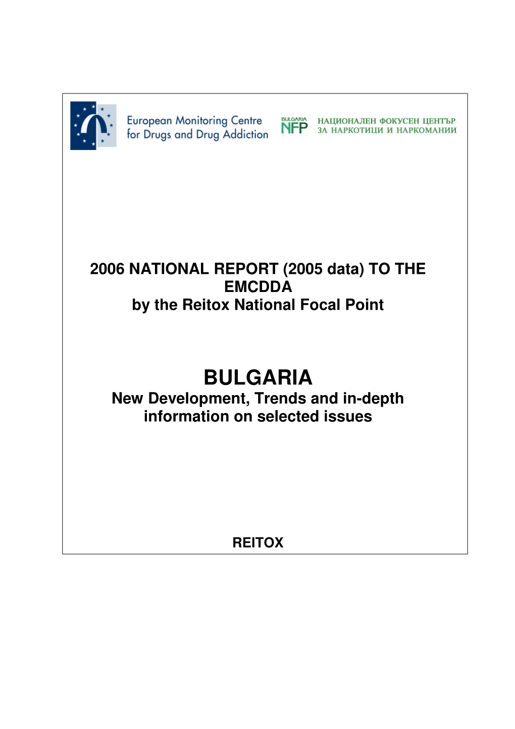 BULGARIA New Development, Trends and In-Depth Information on Selected Issues