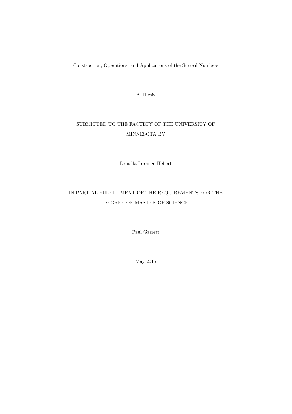 Construction, Operations, and Applications of the Surreal Numbers