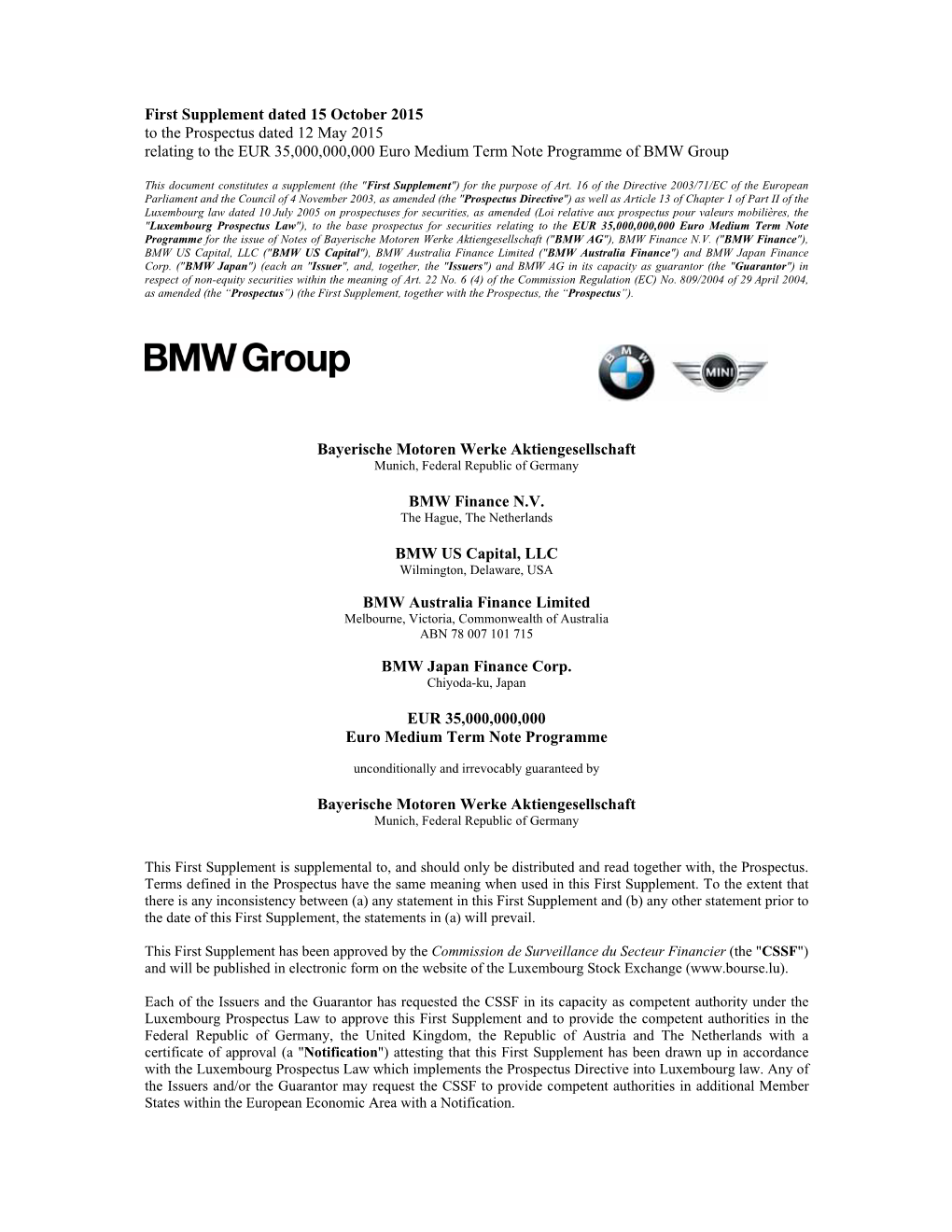 First Supplement Dated 15 October 2015 to the Prospectus Dated 12 May 2015 Relating to the EUR 35,000,000,000 Euro Medium Term Note Programme of BMW Group