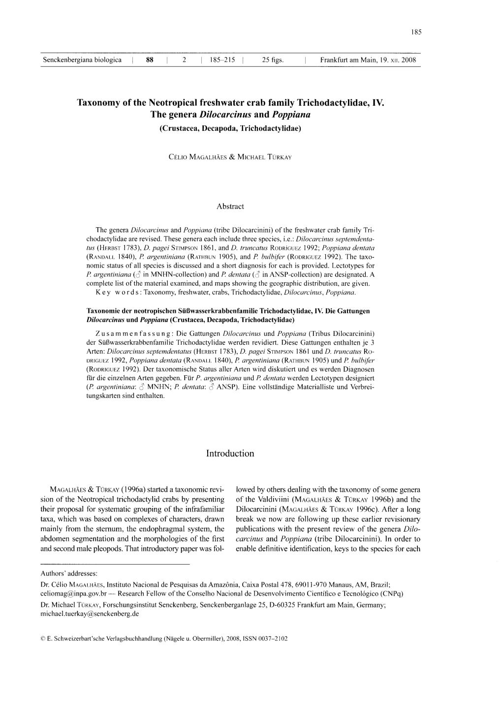 Taxonomy of the Neotropical Freshwater Crab Family Trichodactylidae, IV. the Genera Dilocarcinus and Poppiana Introduction