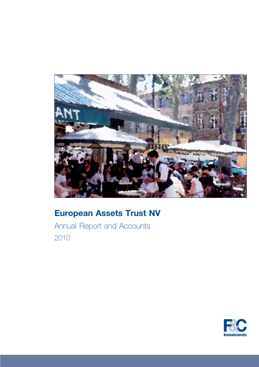 European Assets Trust NV Annual Report and Accounts 2010 Contents