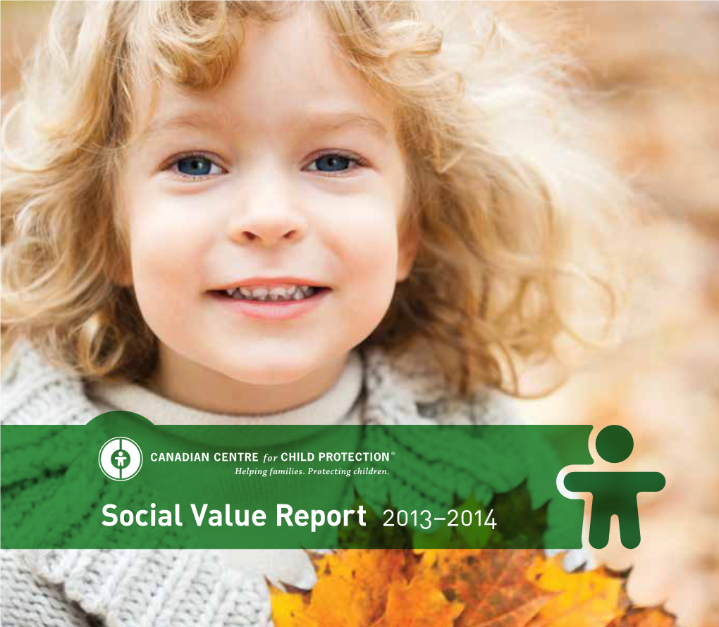 Social Value Report 2013–2014 WHO WE ARE
