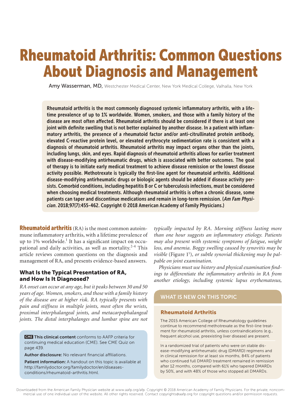 Rheumatoid Arthritis: Common Questions About Diagnosis and Management Amy Wasserman, MD, Westchester Medical Center, New York Medical College, Valhalla, New York